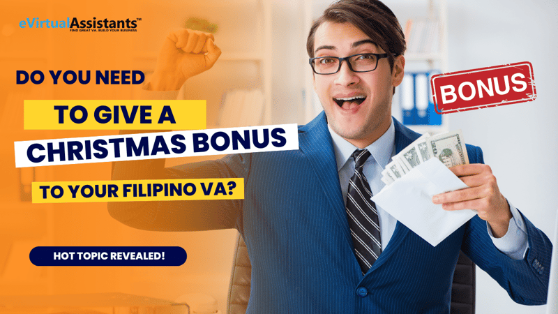 Do You Need to Give a Christmas Bonus? Discover the Truth About 13th Month Pay for Filipino VAs!